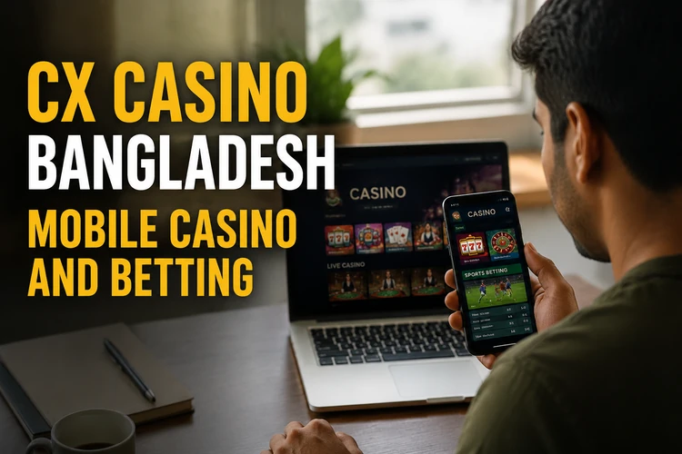 CX Casino And Betting Site in Bangladesh